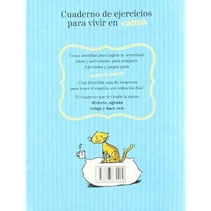 Cuaderno de ejercicios para vivir en calma / Workbook for Living Calmly