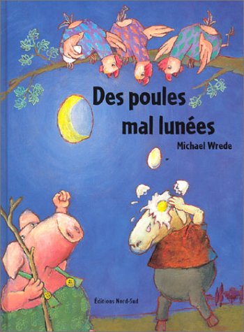 couverture de : Des poules mal lun&eacute;es