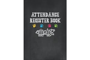 Attendance Register Book: Attendance Record Book | Attendance Book For Teachers, Preschools, Schools, Childminders, Play Groups, Music Classes & Sports