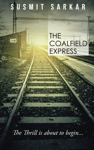 Preisvergleich Produktbild THE COALFIELD EXPRESS: The Thrill is about to begin. . .