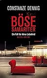 Böse Samariter. Ein Fall für Alma Liebekind. Wien-Krimi (HAYMON TASCHENBUCH) by 