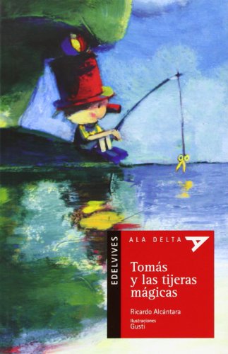 Tomás y las tijeras mágicas: 41 (Ala DeltaSerie roja)