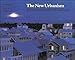 The New Urbanism: Toward an Architecture of Community by Peter Katz