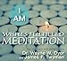 I AM Wishes Fulfilled Meditation by 