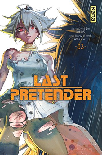 Last Pretender — Tome 3