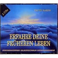 Erfahre Deine früheren Leben. 2 CDs.