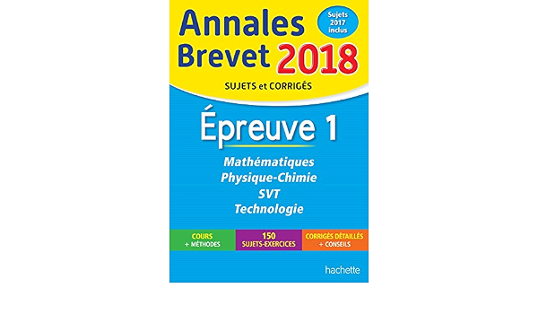Amazon Fr Annales Brevet 2018 Maths Physique Chimie Svt Et Technologie 3eme Rousseau Philippe Dessaint Sebastien Gorillot Malorie Livres