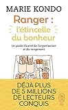 Ranger : l'étincelle du bonheur : Un manuel illustré par une experte dans l'art de l'organisation et du rangement