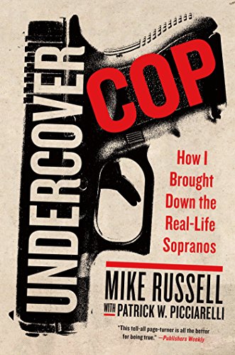 Undercover Cop: How I Brought Down the Real-Life Sopranos (English Edition)