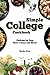 Produktbild Simple College Cookbook: Cooking for Your Next 4 Years and More!