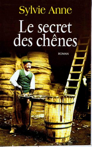 couverture de : Le secret des ch&ecirc;nes