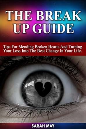 break ups your personality change how Turning Hearts Guide: Breakup Mending for Broken Tips And