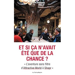 Et si ça n'avait été que de la chance ? " L'aventure sans filtre d'Attractive World à Shapr "