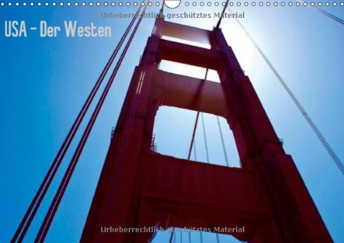 USA - Der Westen (Wandkalender 2014 DIN A3 quer): Kalender mit den schönsten Orten des amerikanischen Westens (Monatskalender, 14 Seiten)