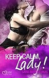 Keep calm, Lady! (Hard & Love 2) by