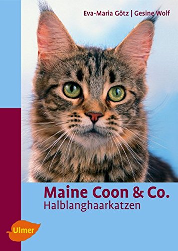 Download Maine Coon & Co.: Halblanghaarkatzen (Heimtiere) Download Maine Coon & Co.: Halblanghaarkatzen (Heimtiere)