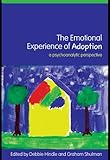 Image de The Emotional Experience of Adoption: A Psychoanalytic Perspective