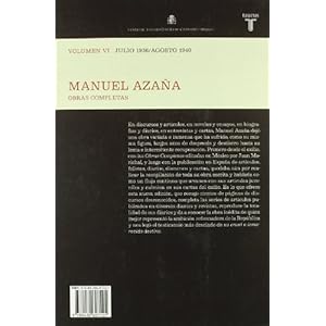 O.C. Manuel Azaña Tomo 6 Julio 1936 / Agosto 1940