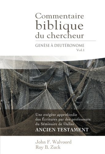 Ebooks gratuits en ligne télécharger DJVU Commentaire biblique du chercheur, Volume 1 (The Bible Knowledge Commentary : Old Testament): Genèse à Deutéronome E-book DJVU FB2 by author