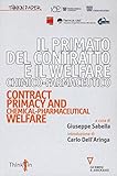 Image de Il primato del contratto e il Welfare chimico-farmaceutico. Ediz. italiana e inglese