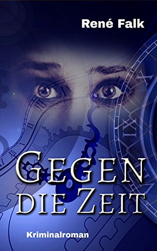 Book's Cover ofGegen die Zeit Denise Malowski und Tobias Heller ermitteln 2