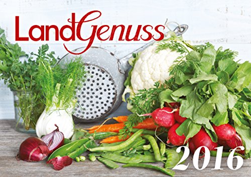 LandGenuss Fotokalender 2016 KüchenKalender 2016