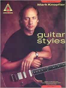 Guitar styles . volume 1, ,  volume 1 | Knopfler, Mark (1949-....). Auteur