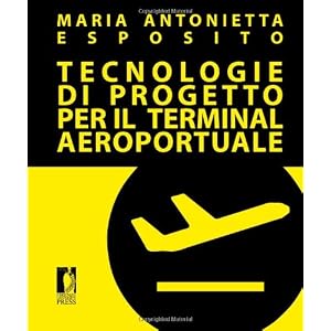 Tecnologie di progetto per il terminal aeroportuale