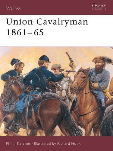 Preisvergleich Produktbild Union Cavalryman 1861-65 (Warrior, Band 13)