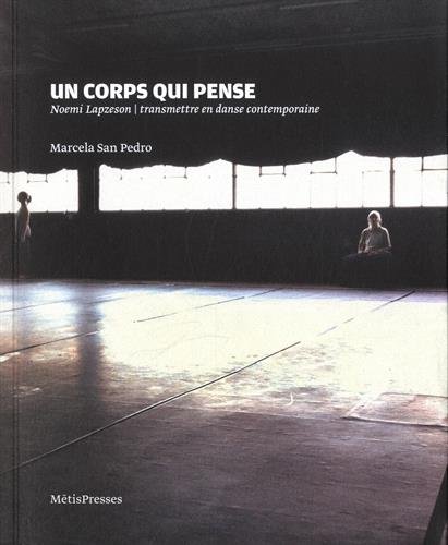 Un corps qui pense, Noemi Lapzeson, transmettre en danse contemporaine francais