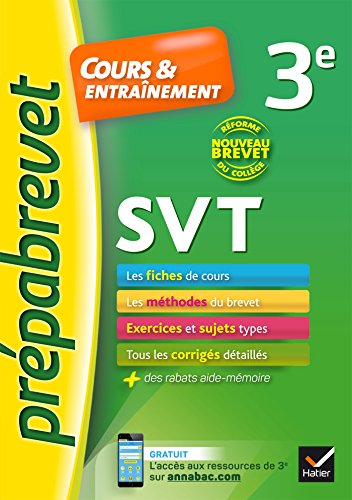 Download SVT 3e Nouveau brevet: fiches de cours, exercices et brevets blancs Download SVT 3e Nouveau brevet: fiches de cours, exercices et brevets blancs
