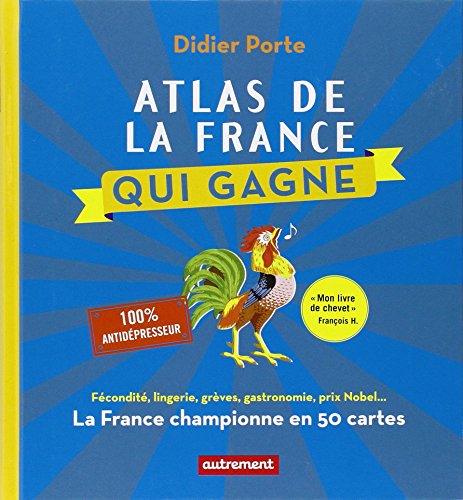 Atlas de la France qui gagne Atlas de la France qui gagne