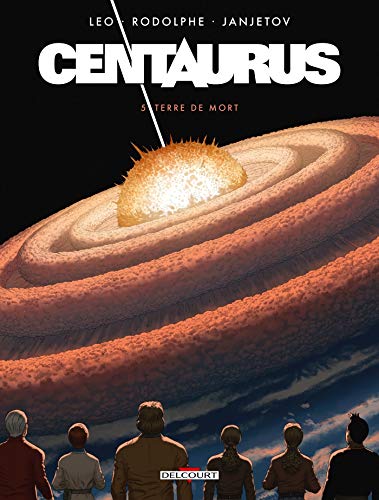 Centaurus 05: Terre de mort Centaurus 05: Terre de mort