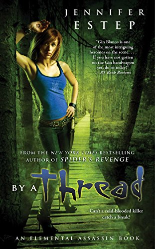 By a Thread (Elemental Assassin Series Book 6) (English Edition) livre