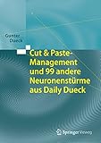 Cut & Paste-Management und 99 andere Neuronenstürme aus Daily Dueck by Gunter Dueck
