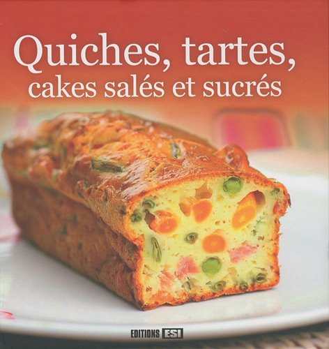 Quiches, tartes, cakes salés et sucrés gratuit Quiches, tartes, cakes salés et sucrés gratuit