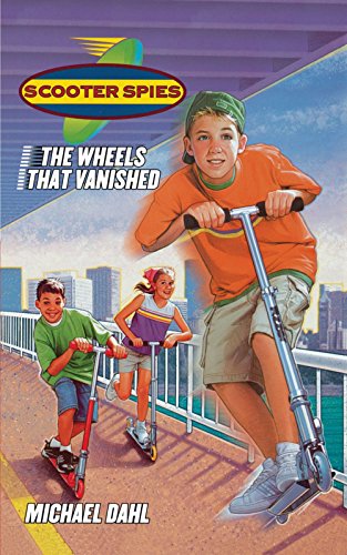 Preisvergleich Produktbild The Wheels That Vanished (Scooter Spies, Band 1)