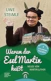 Warum der Esel Martin heißt: Neues von Martin Luther by 