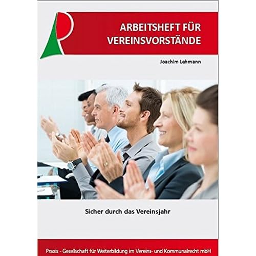 Arbeitsheft für Vereinsvorstände: Sicher durch das Vereinsjahr