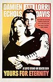 Yours for Eternity: A Love Story on Death Row (English Edition) by