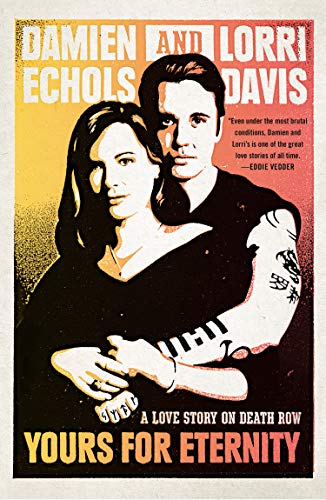 Yours for Eternity: A Love Story on Death Row (English Edition)