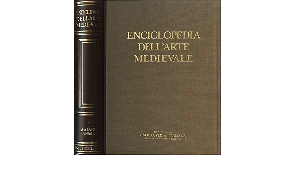Enciclopedia dell'Arte Medievale. [Opera Completa]. : Libri