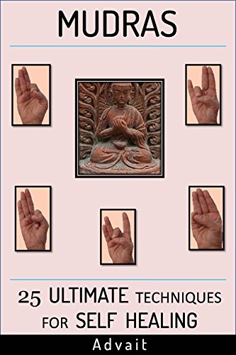 Book's Cover of Mudras: 25 Ultimate Techniques for Self Healing (Mudra Healing) (English Edition)