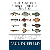 The Angler's Book of British Sea Fish