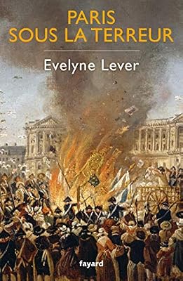 FAYARD Paris sous la Terreur