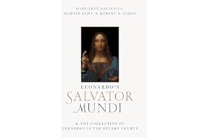 Leonardo's Salvator Mundi and the Collecting of Leonardo in the Stuart Courts