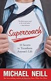 Image de Supercoach: 10 Secrets to Transform Anyone's Life
