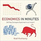 Image de Economics in Minutes: 200 Key Concepts Explained in an Instant (English Edition)