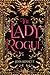 The Lady Rogue by 