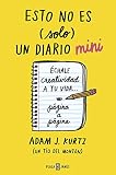  Esto no es (solo) un diario mini: Échale creatividad a tu vida... página a página (OBRAS DIVERSAS)